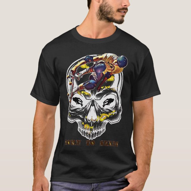 Born to skate T-Shirt (Front)
