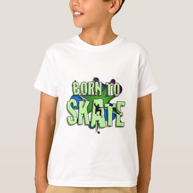 born to skate T-Shirt (Front)