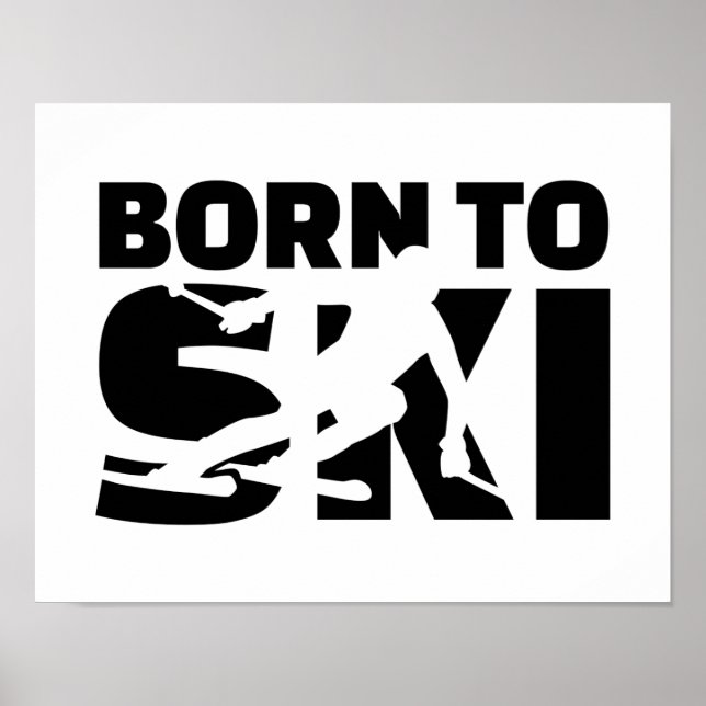 Born to Ski downhill Poster (Front)