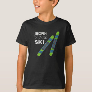 Born To Ski Skis Snow T-Shirt