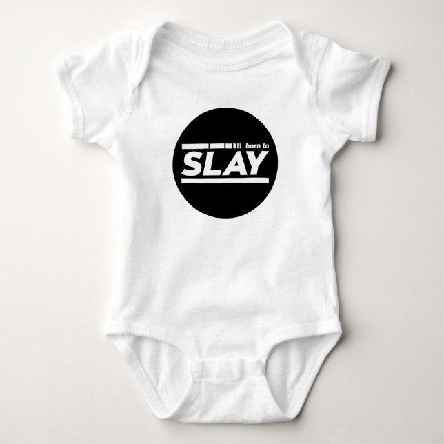 Born To Slay Typography Baby Bodysuit (Front)