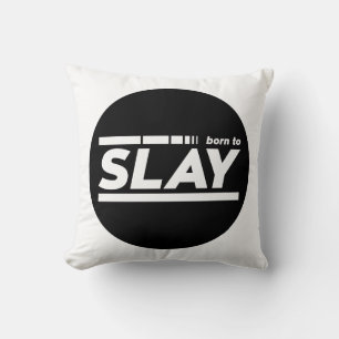Born To Slay Typography Cushion