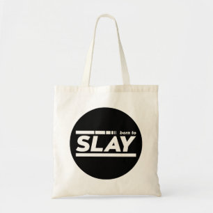 Born To Slay Typography Tote Bag