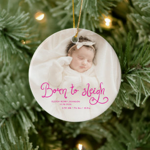 Born to Sleigh Baby Photo Birth Stats Christmas Ceramic Tree Decoration