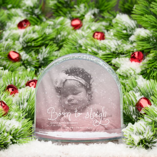 Born to Sleigh Baby Photo Birth Stats Christmas Snowglobe (Christmas)