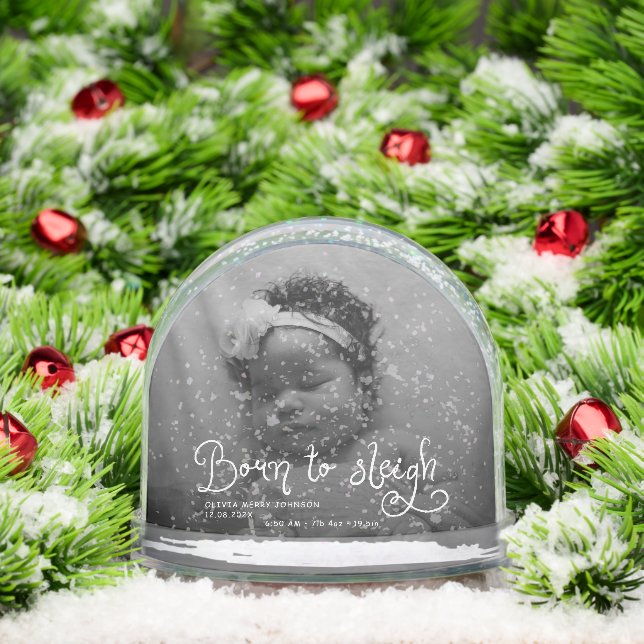 Born to Sleigh Baby Photo Birth Stats Christmas Snowglobe (Christmas)