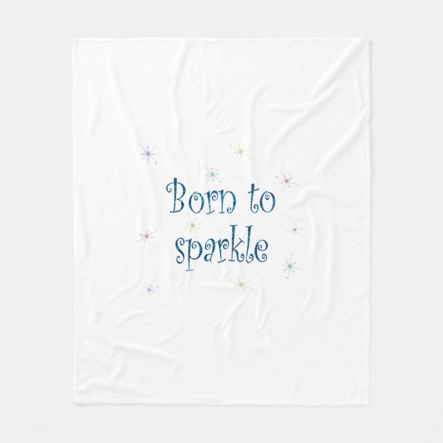 Born To Sparkle Fleece Blanket (Front)