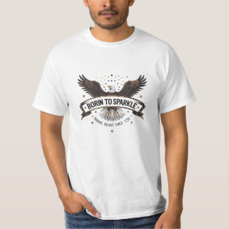 Born to Sparkle– Majestic Eagle USA Tee Since 1776