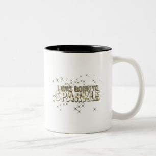 Born to Sparkle Two-Tone Coffee Mug