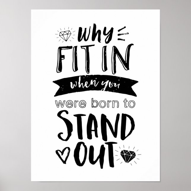 Born To Stand Out Cool Motivational Poster (Front)