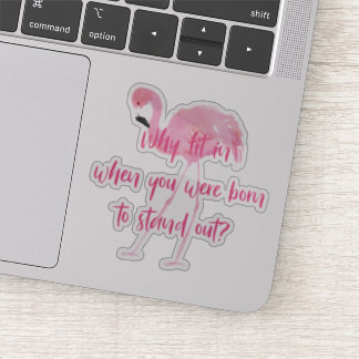 Born to Stand Out Flamingo