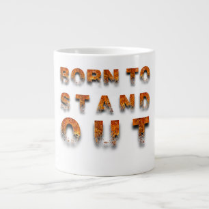 Born to Stand Out Large Coffee Mug