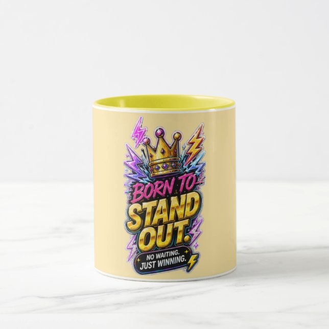Born to Stand Out Mug (Center)