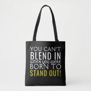 Born to Stand Out Tote Bag