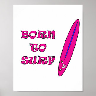 Born to Surf Mooja Surfboard White Poster