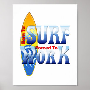Born To Surf Surfing Poster