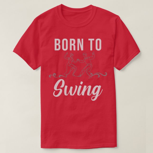 Born To Swing T-Shirt (Design Front)