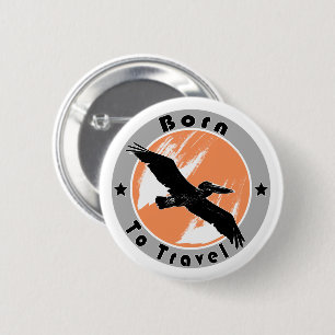 Born to travel button