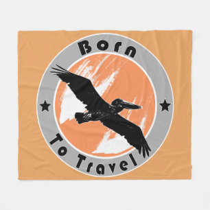 Born to travel  fleece blanket