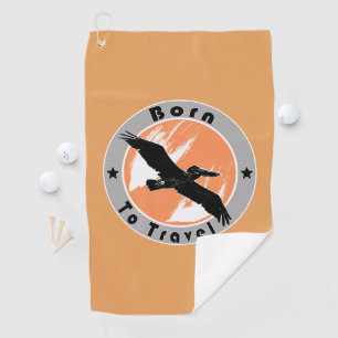 Born to travel golf towel