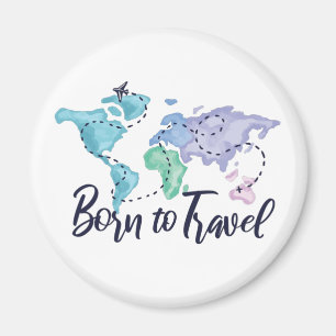 Born to Travel Magnet