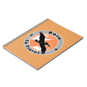 Born to travel notebook