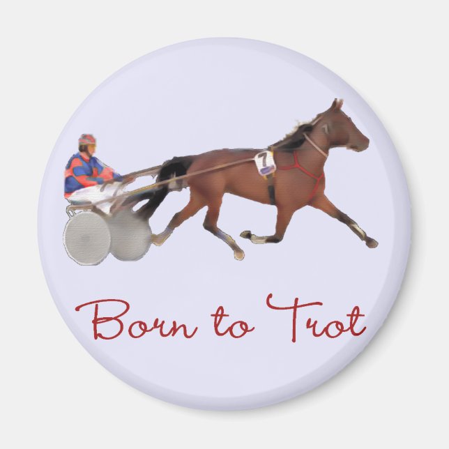 Born to Trot Magnet (Front)