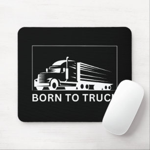 Born To Truck (white) Mouse Mat