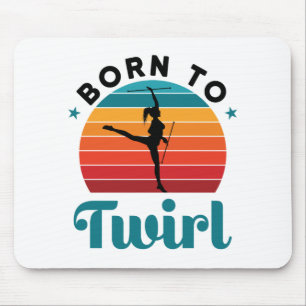 Born to Twirl Cute Baton Twirler Mouse Mat