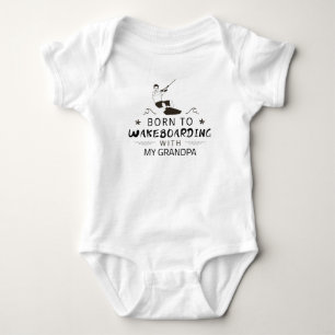 Born to Wakeboarding with My Grandpa Wakeboarding Baby Bodysuit
