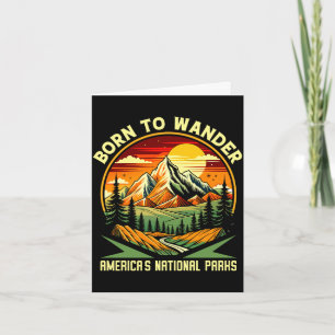 Born to wander americas national parks camping card