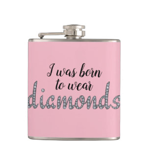 Born to Wear Diamonds faux-bling design Hip Flask