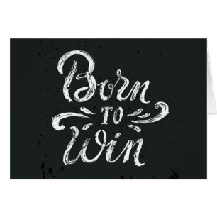 Born To Win