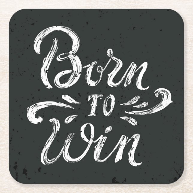 Born To Win Square Paper Coaster (Front)