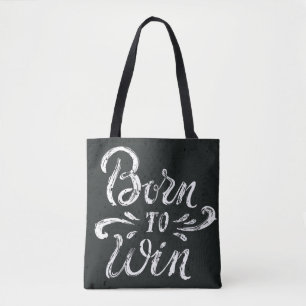 Born To Win Tote Bag