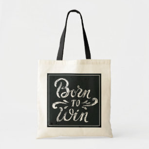 Born To Win Tote Bag