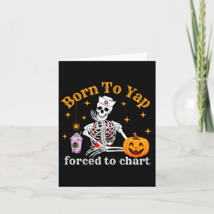 Born To Yap Forced To Chart Skeleton Coffee Fall H Card