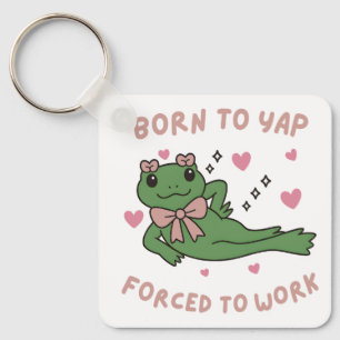 Born to Yap Forced to Work Funny Frog Coworker Key Ring