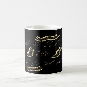 Born To Yawn Goth Type Design Thats Fine Coffee Mug