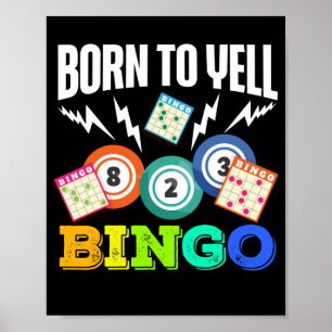 Born To Yell Bingo Funny Lucky Gambling Poster