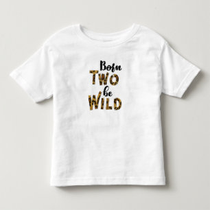 Born Two Be Wild Birthday Tee