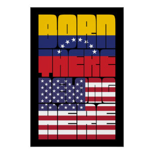 Born Venezuela Belong American Poster