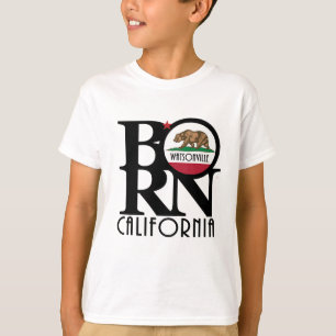 BORN Watsonville California (front print) T-Shirt