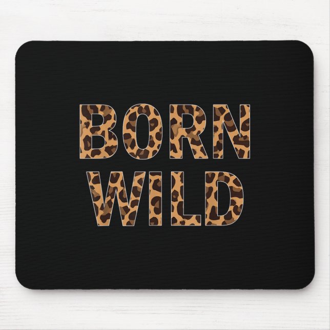 Born Wild Cheetah Animal Print Leopard Cat  Mouse Mat (Front)