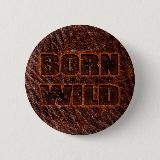 Born wild genuine leather 6 cm round badge (Front)