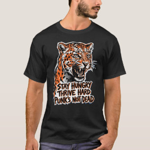 Born Wild Stay Hungry Leopard Motivational Street T-Shirt
