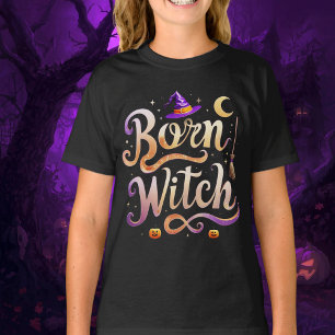 Born Witch  -  Halloween costume T-Shirt