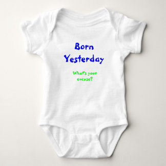 Born Yesterday Baby Bodysuit