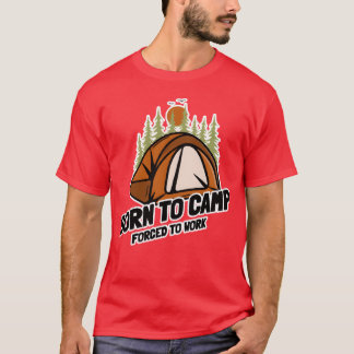 Borno Camp Forcedo Work Camping family T-Shirt