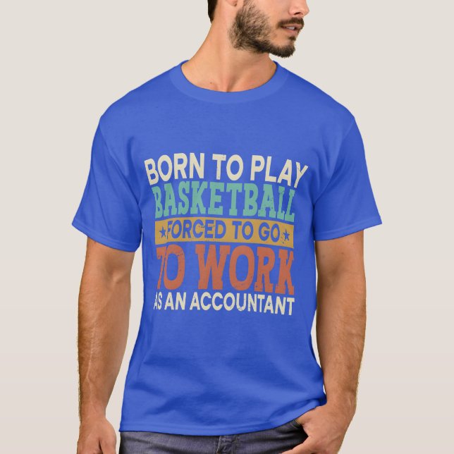 Borno Play Basketball Forced Sports Accountant fri T-Shirt (Front)